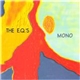 The E.Q.'s - Mono